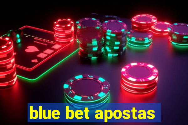 blue bet apostas